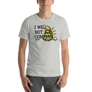 I will Not Comply Unisex t-shirt